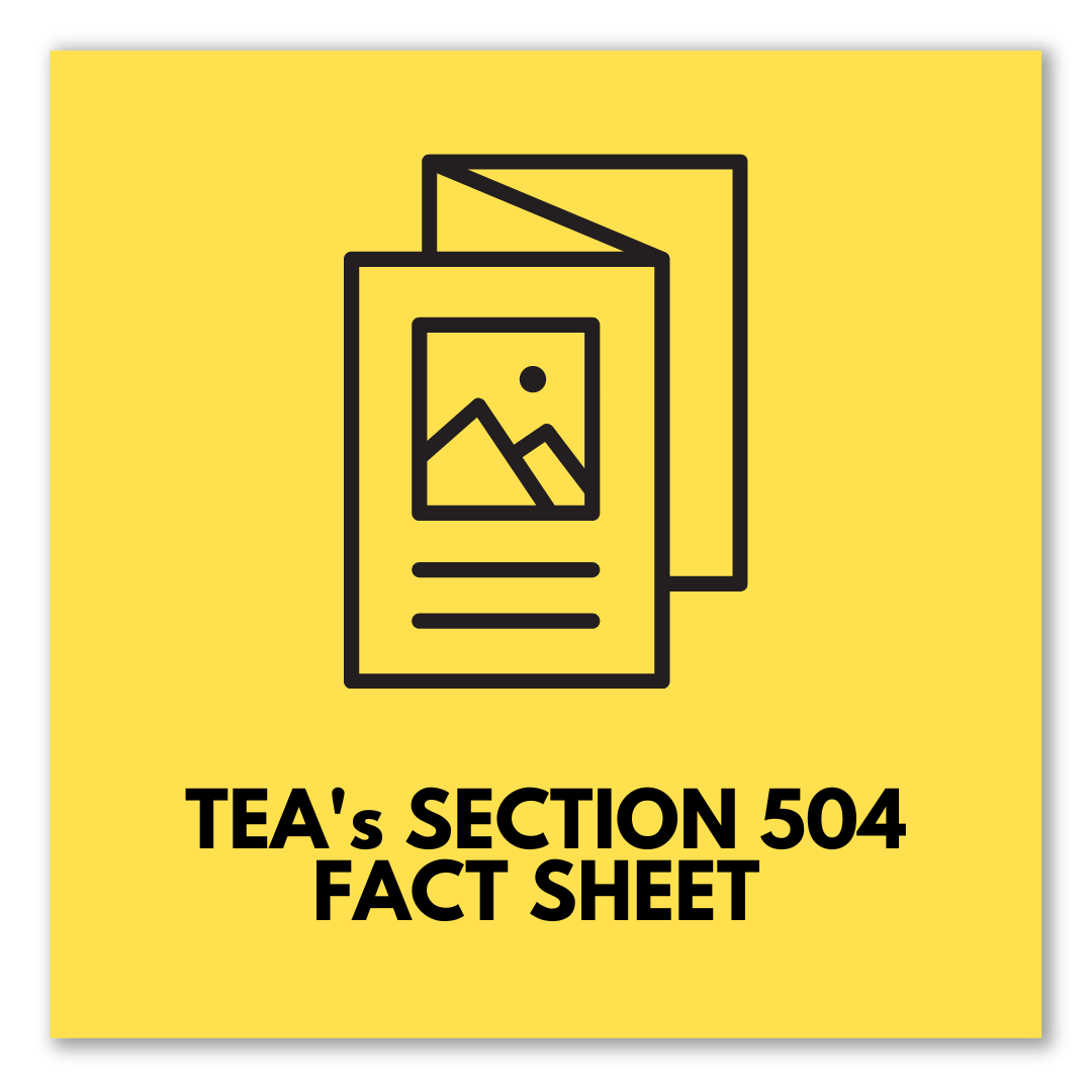 TEA's Section 504 Fact Sheet