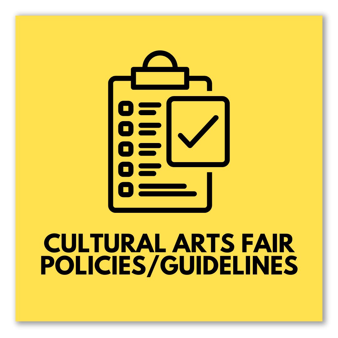 CULTURAL ARTS FAIR POLICIES/GUIDELINES