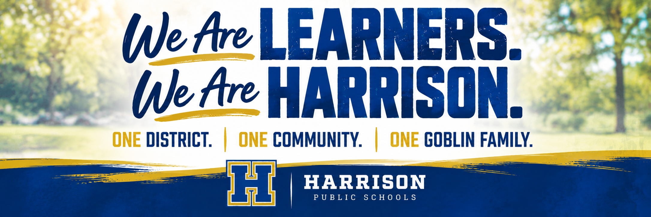 Banner for Harrison Public Schools featuring the slogan "We Are LEARNERS. We Are HARRISON." over a sunlit park background.