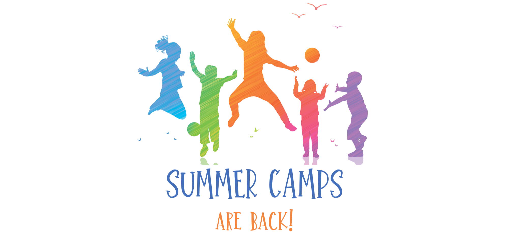 a graphic that reads "summer camps are back!"