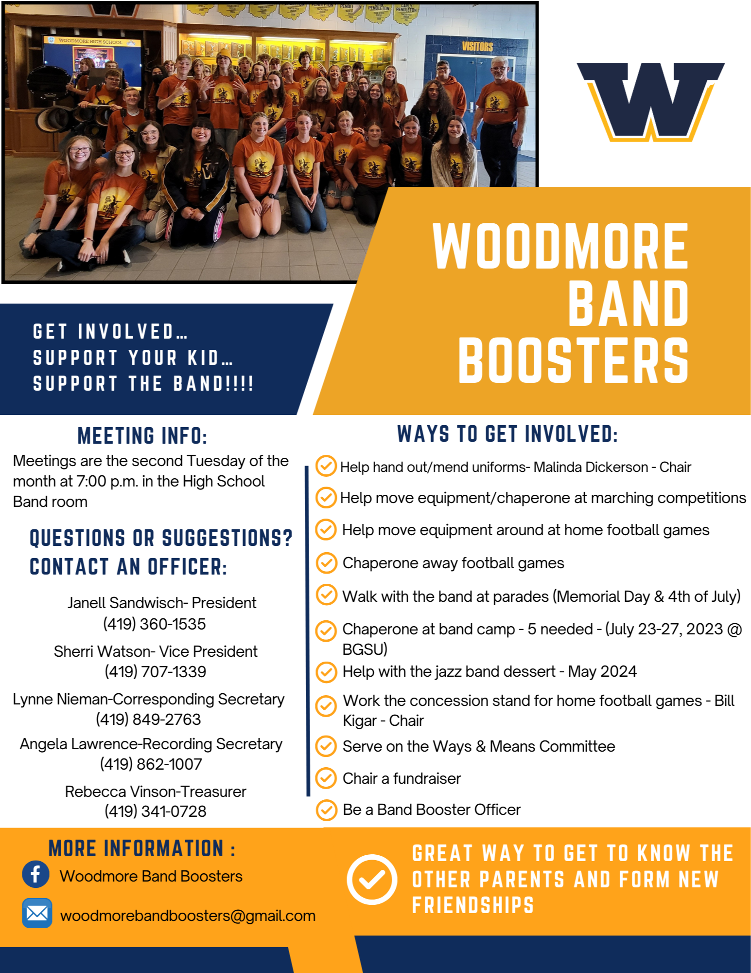 Band Boosters: Meetings are the second Tuesday of each month at 7PM in the high school. Ways to get involved: help hand out/mend uniforms; help move equipment/chaperone at marching competitions; help move equipment at home football games; chaperone at away football games; walk with the band at parades; chaperone band camp; help with jazz band dessert; work the concession stand for home football games; serve on the Ways & Means Committee; Chair a fundraiser; be a Band Booster Officer. Check out their Facebook page or email woodmorebandboosters@gmail.com for more information!