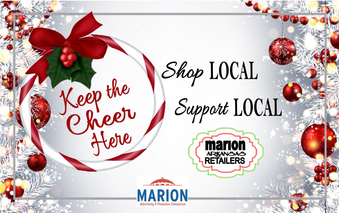 Keep the Cheer Here. Shop Local. Support Local. Marion Arkansas Retailers
