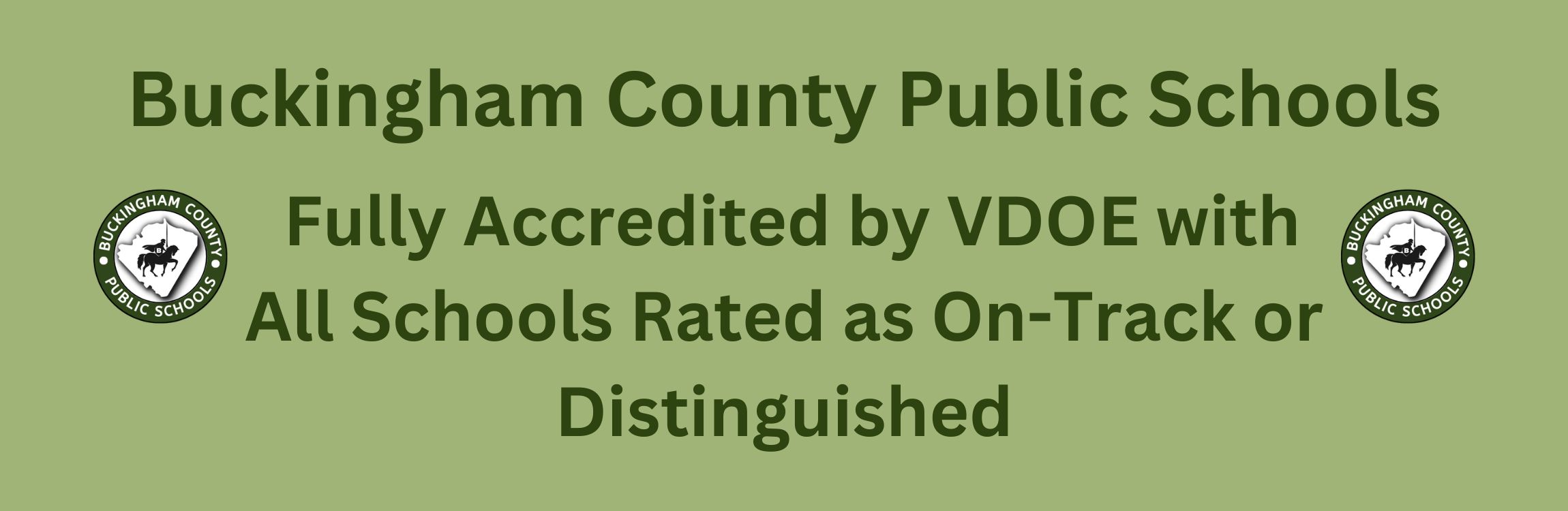  Fully Accredited by VDOE with All Schools Rated as On-Track or Distinguished