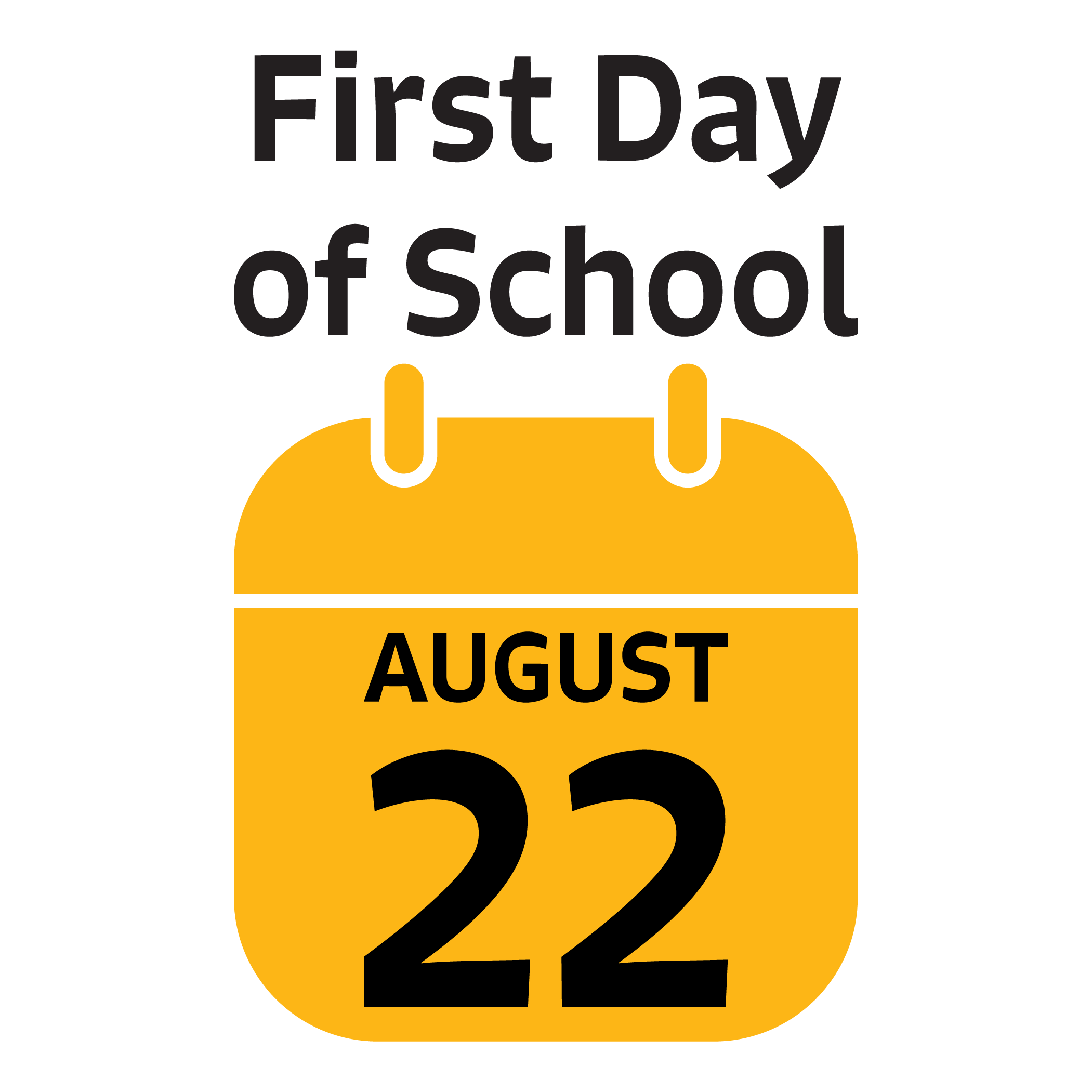 First Day of School August 22