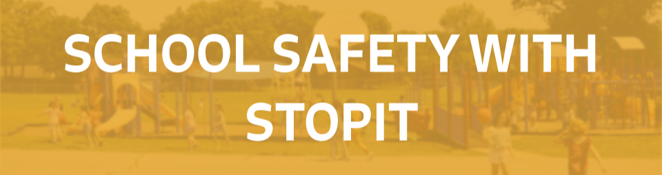 School Safety with StopIT