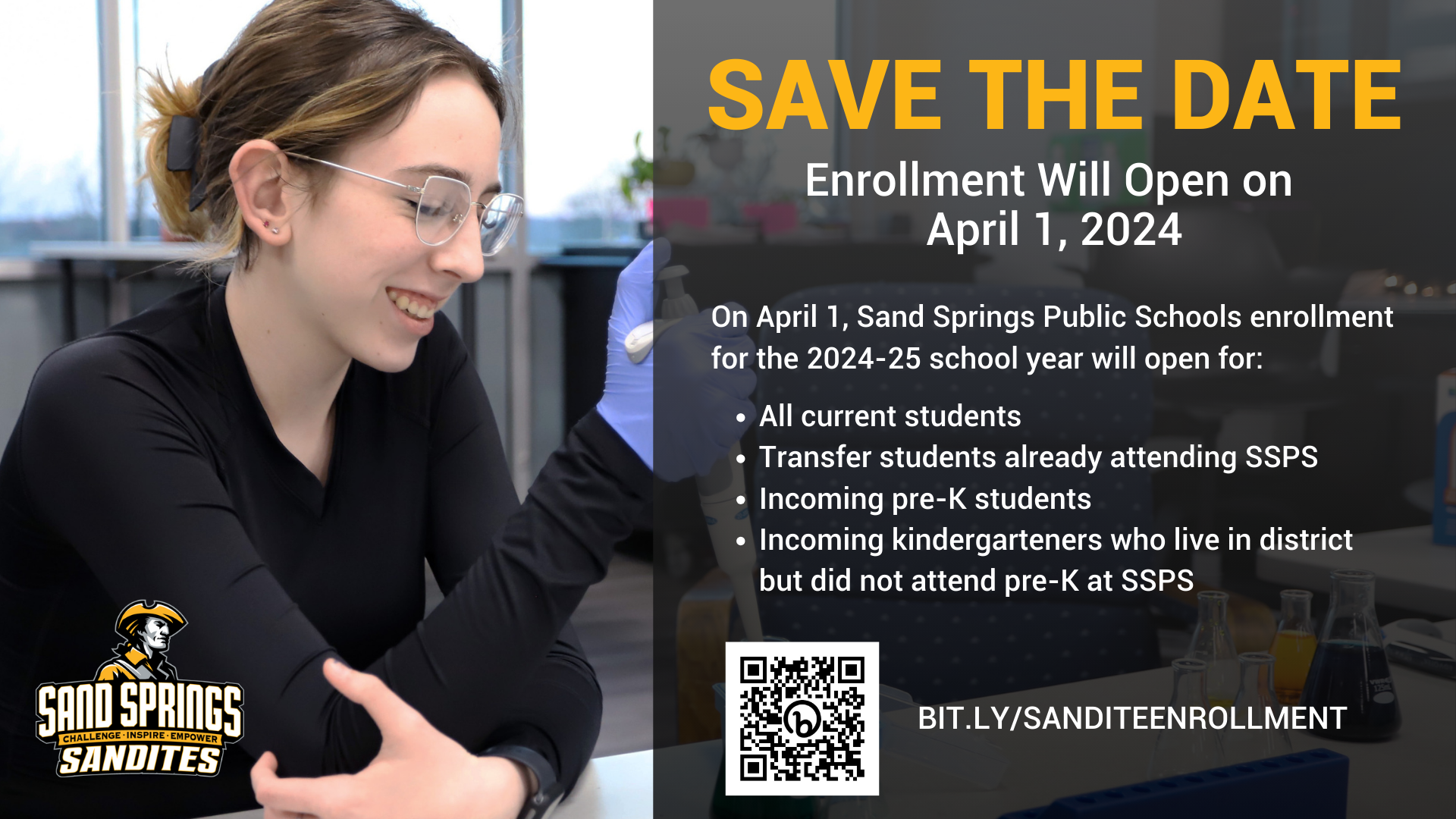 Graphic with text reading Save the Date Enrollment will open on April 1, 2024 On April 1, Sand Springs Public Schools enrollment for the 2024-25 school year will open for: All current students Transfer students already attending SSPS Incoming pre-K students Incoming kindergarteners who live in district but did not attend pre-K at SSPS bit.ly/sanditeenrollment