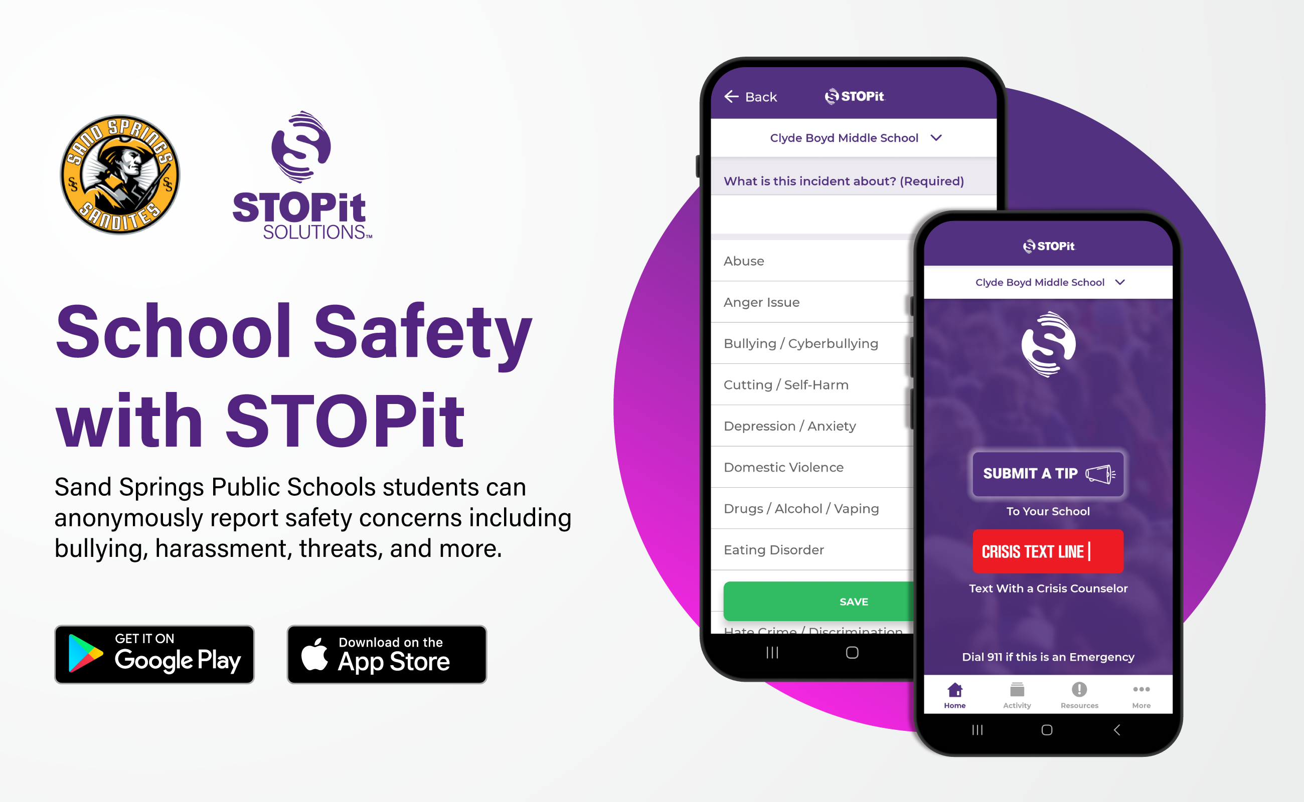 rendering of two smartphones with screenshots displaying the STOPit app. Text reading School Safety with STOPit Sand Springs Public Schools students can anonymously report safety concerns including bullying, harassment, threats, and more. Get it on Google Play Download on the App Store