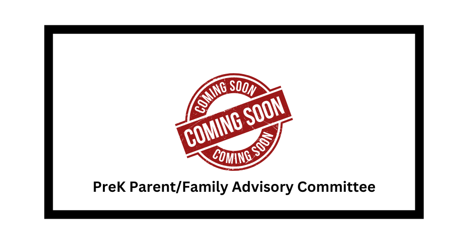 PreK Parent/Family Advisory Committee