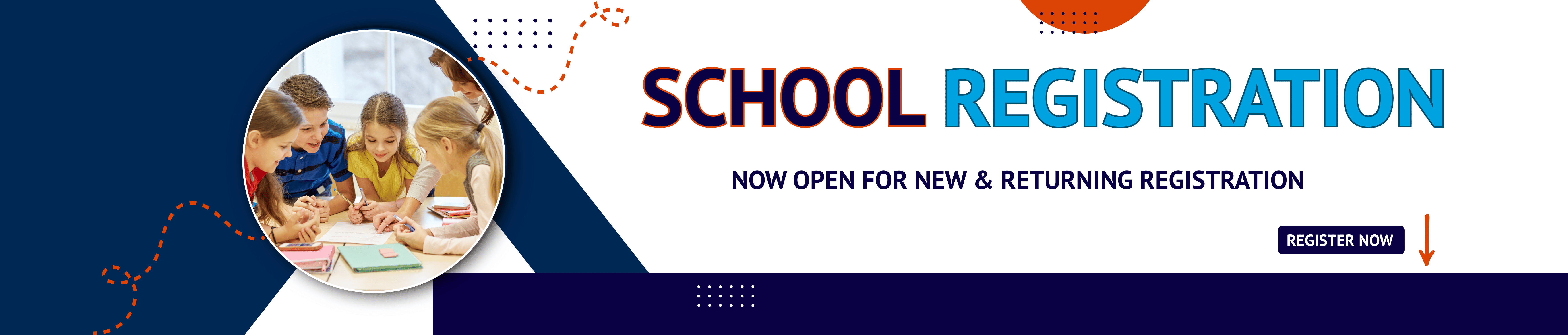 School Registration Open Now