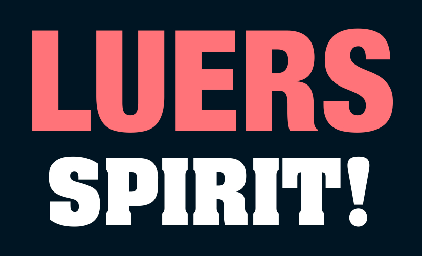 "Luers Spirit!" In bold red and white print on a black background