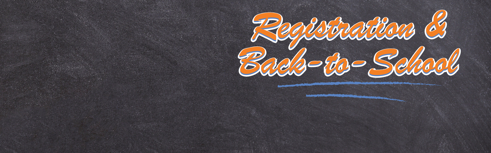 registartion &amp; back to school 