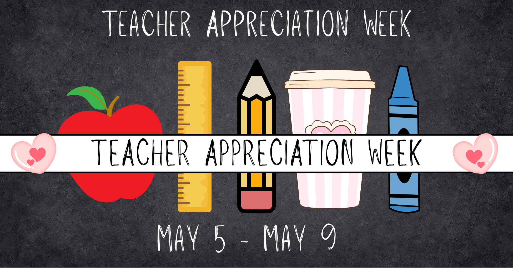 Teacher Appreciation Week