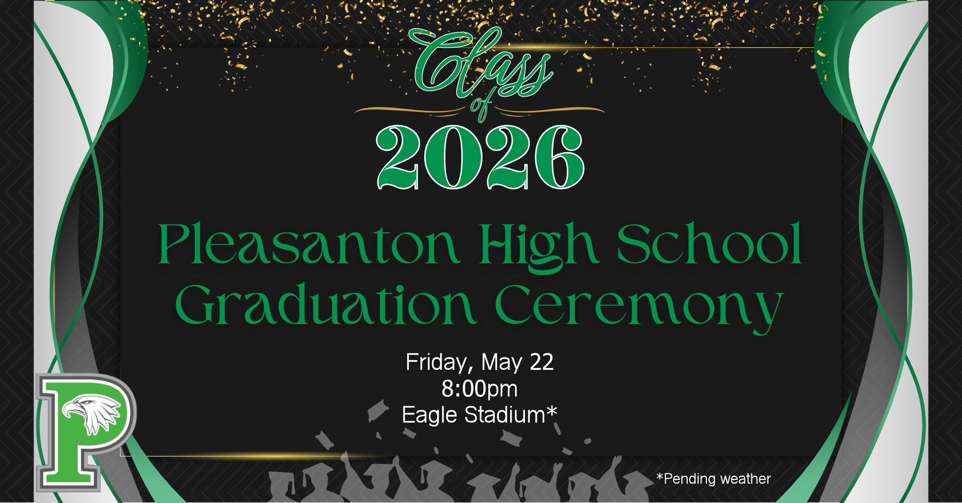 PHS Graduation, Friday, May 22, 8pm, Eagle Stadium