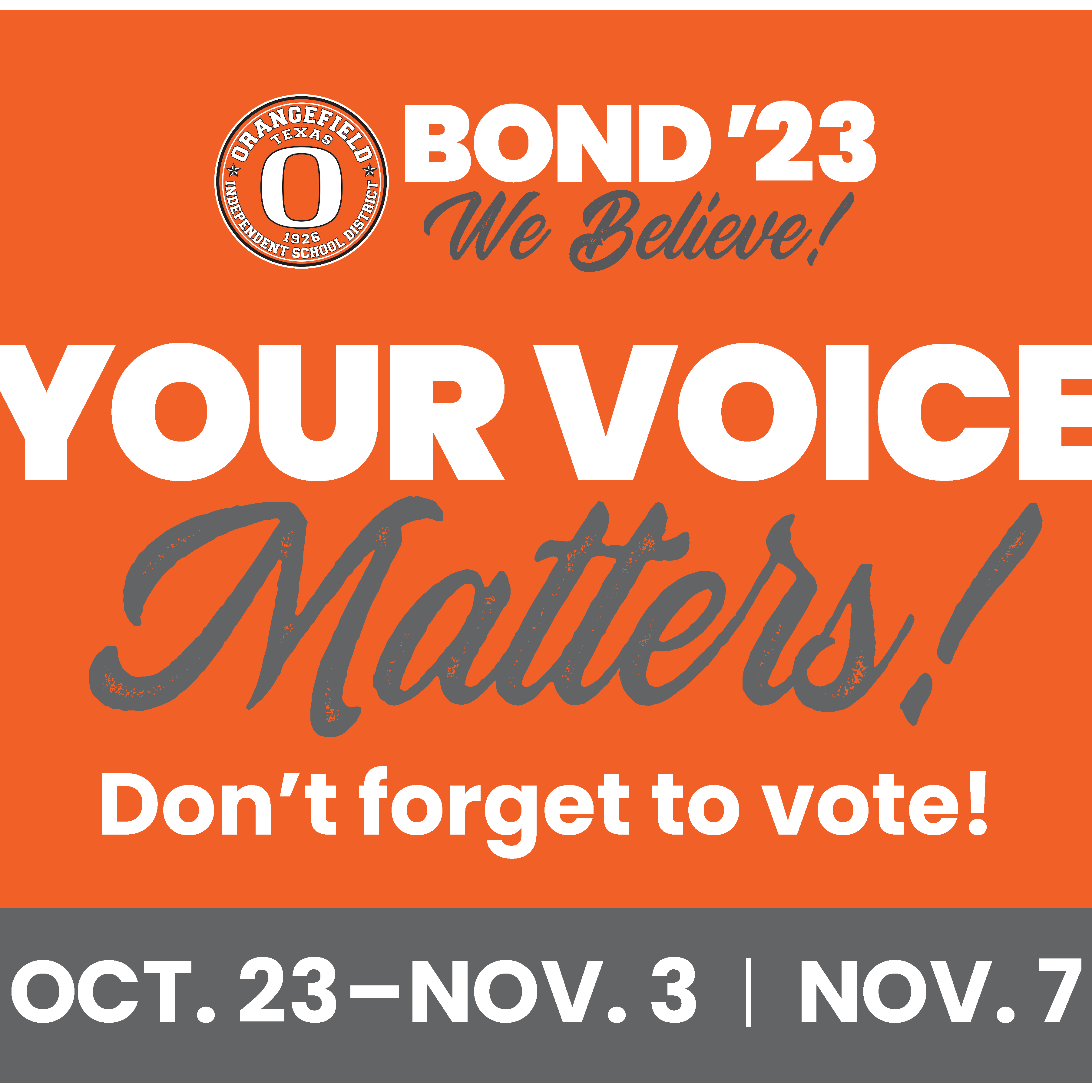 Your Voice Matters- OISD Bond2023 Don't forget to vote! Oct 23 - Nov 3 and Nov 7th