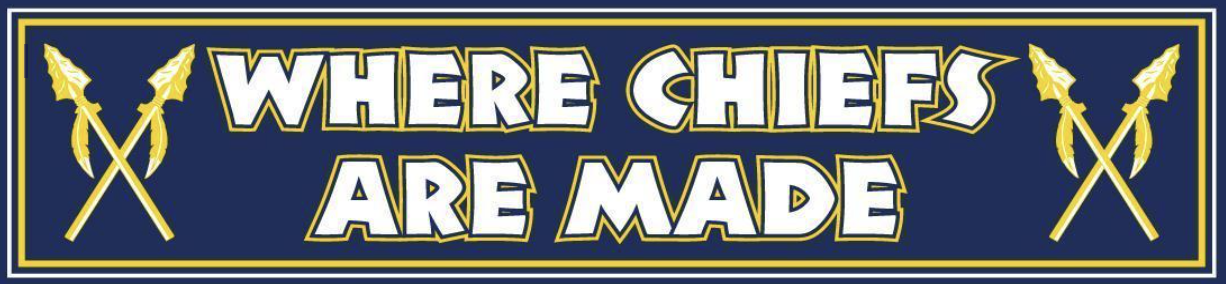 Where Chiefs are Made