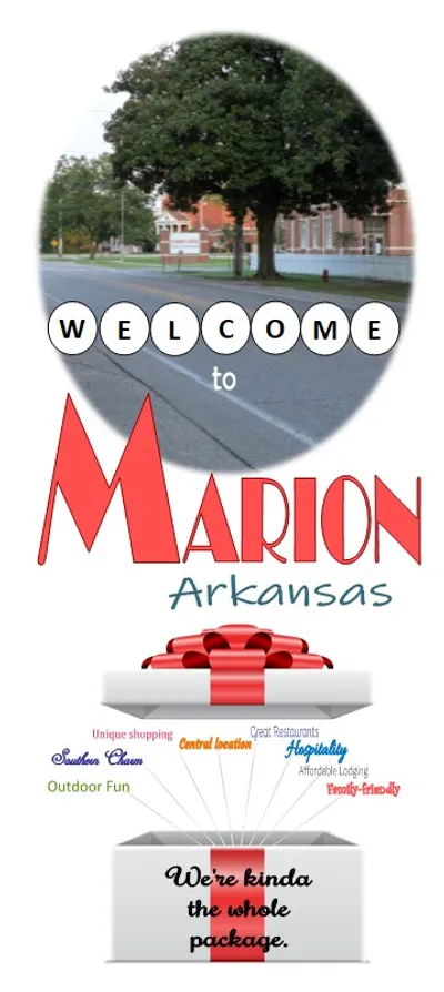 Welcome to MArION Arkansas Unique shopping Central location : family friendly Southern Charm Hospitality Outdoor Fun Affordable lodging Prolly-friendly We're kinda the whole package.