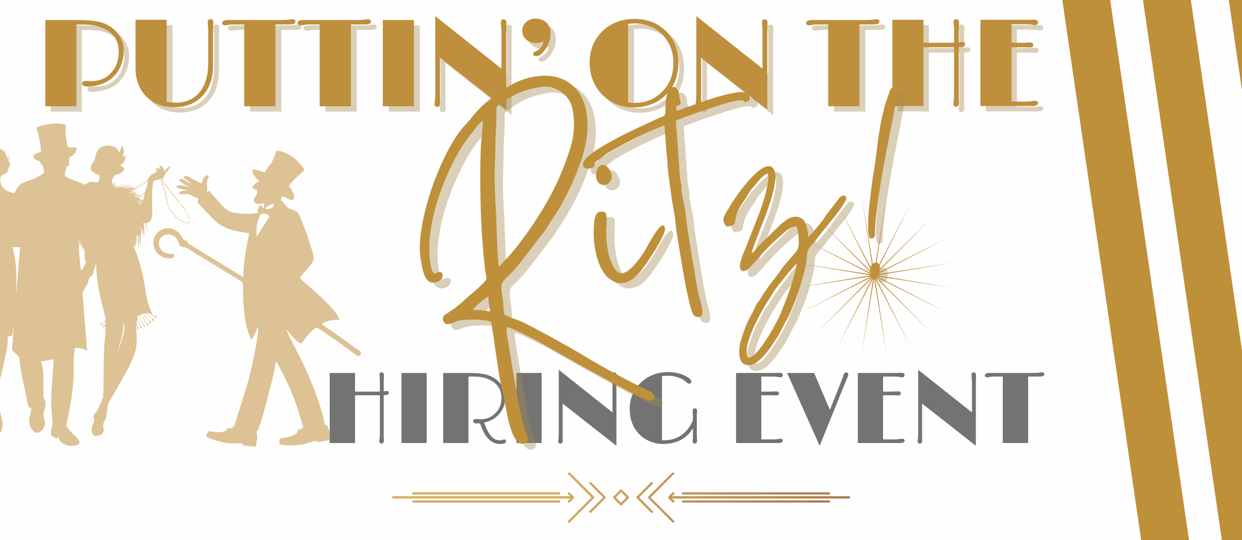 "Puttin' on the Ritz!" Hiring Event