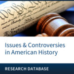 Issues and Controversies in American History