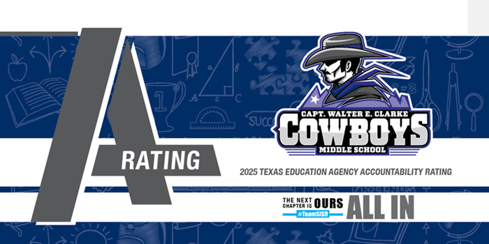 Capt. Walter E. Clarke Middle School 2025 Texas Education Agency "A" Accountability Rating