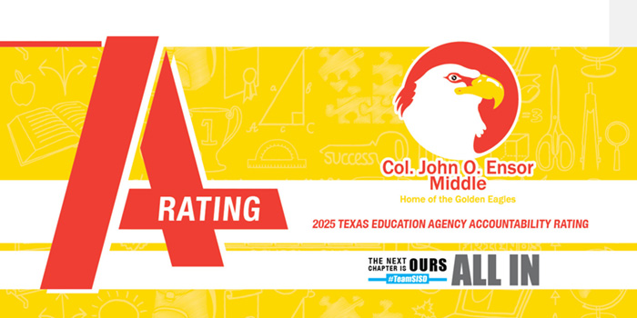 Col. John O. Ensor Middle 2025 Texas Education Agency "A" Accountability Rating