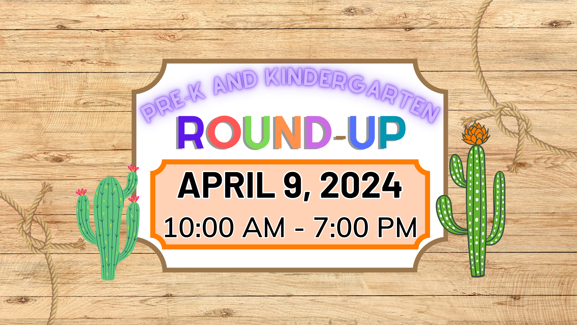 Pre-K and Kindergarten Round-Up April 9 10:00am - 7:00pm
