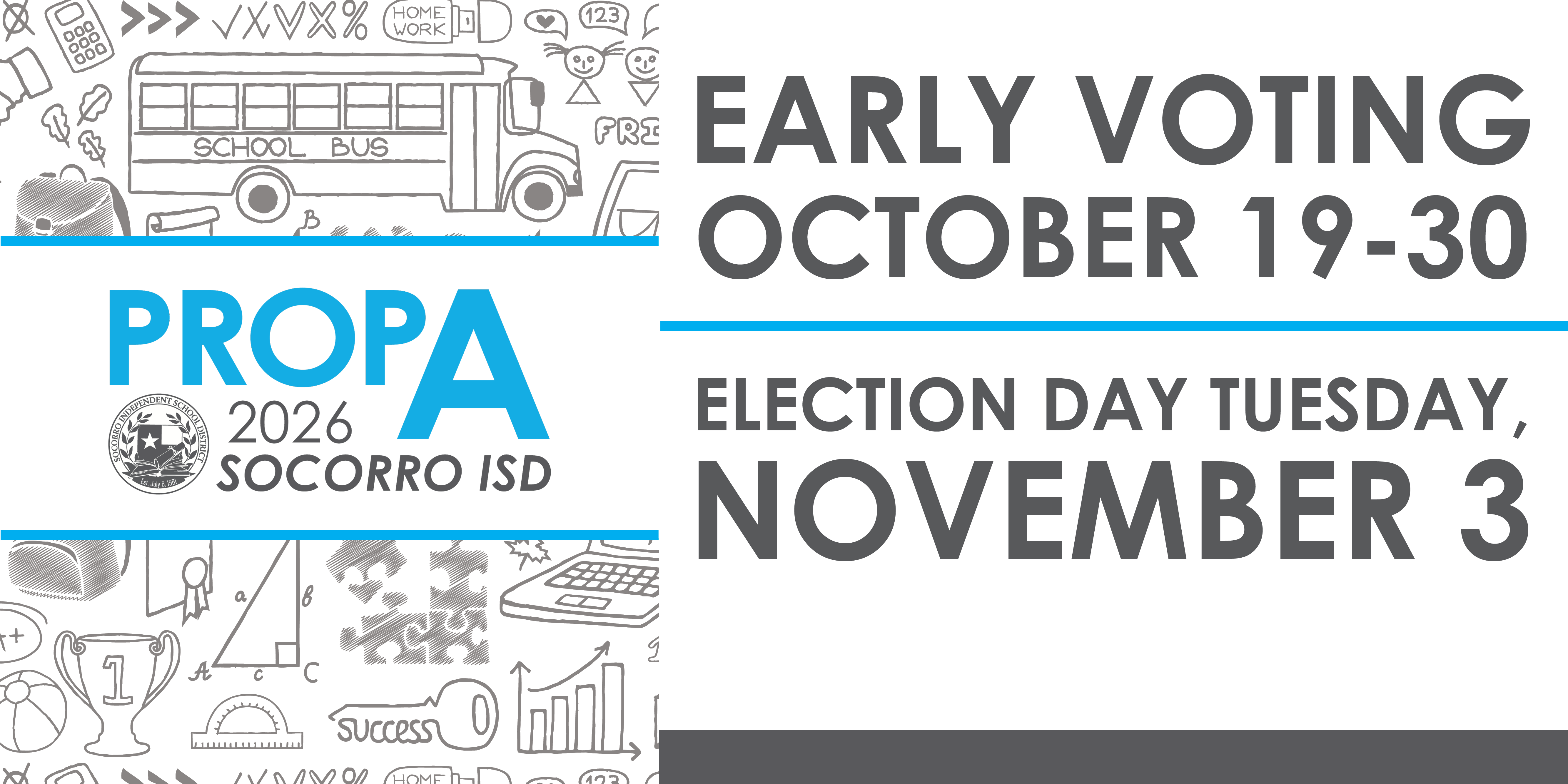 Prop A 2026 Socorro ISD Early voting October 19-30 Election Day Tuesday November 3