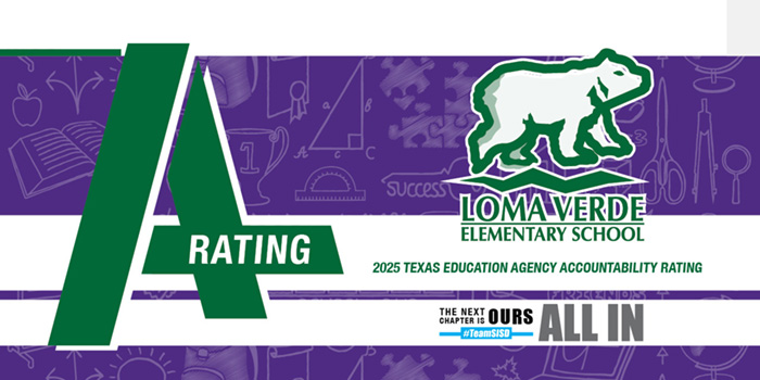 Loma Verde Elementary School 2025 Texas Education Agency "A" Accountability Rating