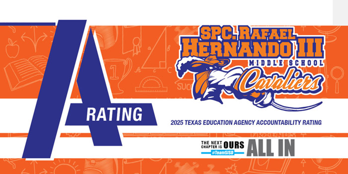 Spc. Rafael Hernando III Middle 2025 Texas Education Agency "A" Accountability Rating