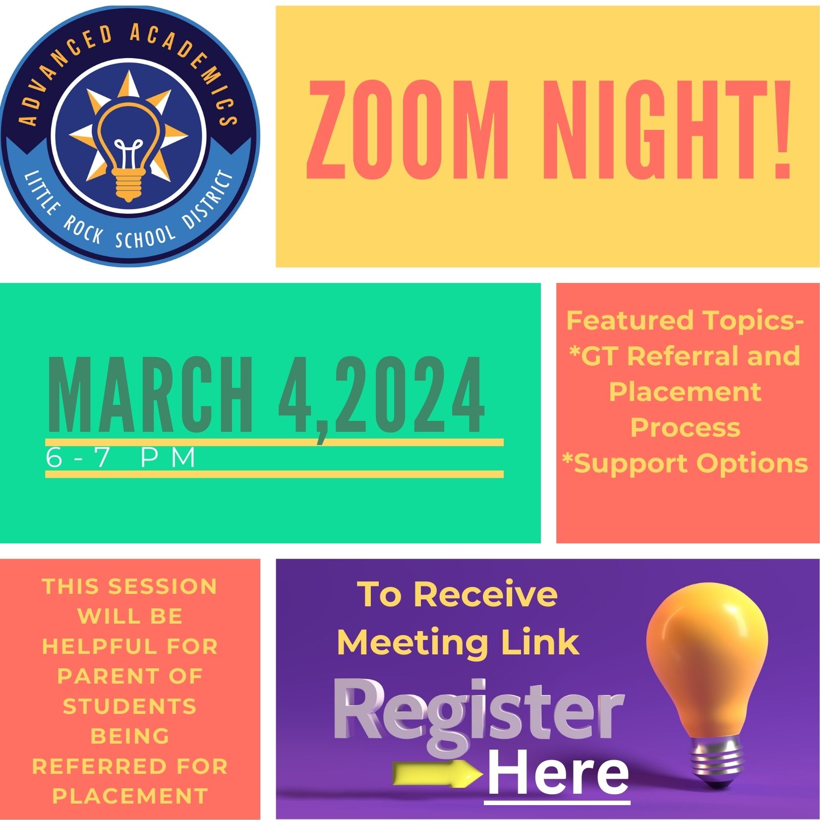 Advanced Academics Zoom Night March 4, 2024 6-7 pm Featured Topics- GT Referral and Placement Process and Support Options This session will be helpful for parents of students being referred for placement The receive the meeting link Register using the following link:    https://forms.gle/QJ6UuhXWMDD6xGMs6