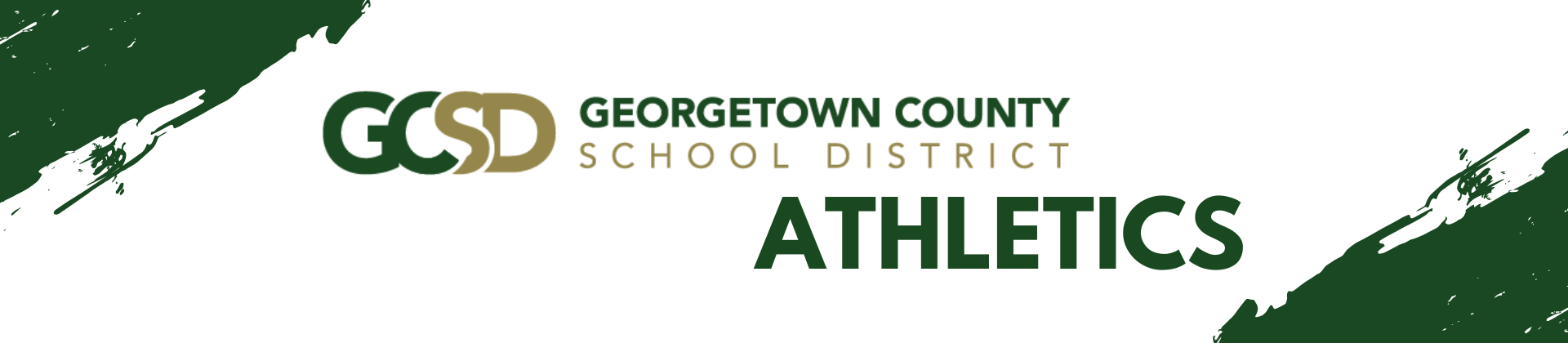 Georgetown County School District Athletics banner with dark green brush strokes