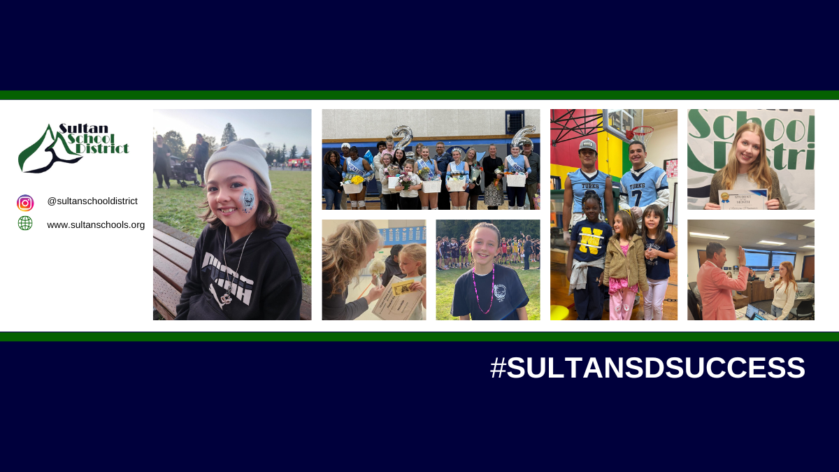 #sultanSDsuccess banner with pictures of students and instagram and website info sultanschools.org or search sultan schools in any browser