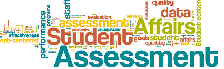 Student Assessment, Affairs, data, quality, staff, performance, programs, etc...