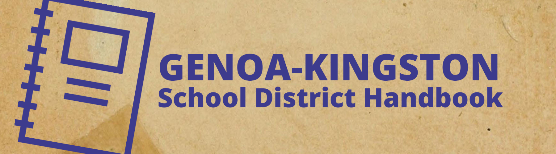 Background is brown paper. On the left is a blue notebook graphic and on the right in text, "Genoa-Kingston School District Handbook" 