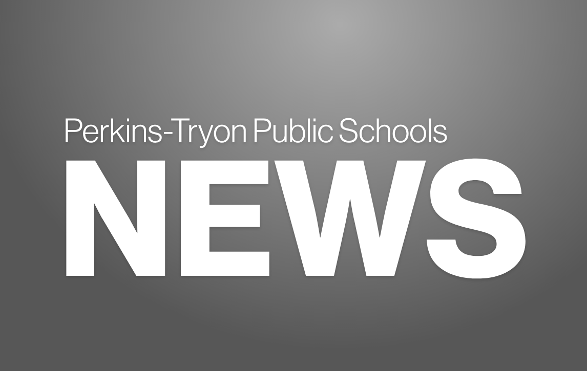 Perkins Tryon Script Superintendent Newsletter - May 13, 2026 | Perkins-Tryon Public Schools