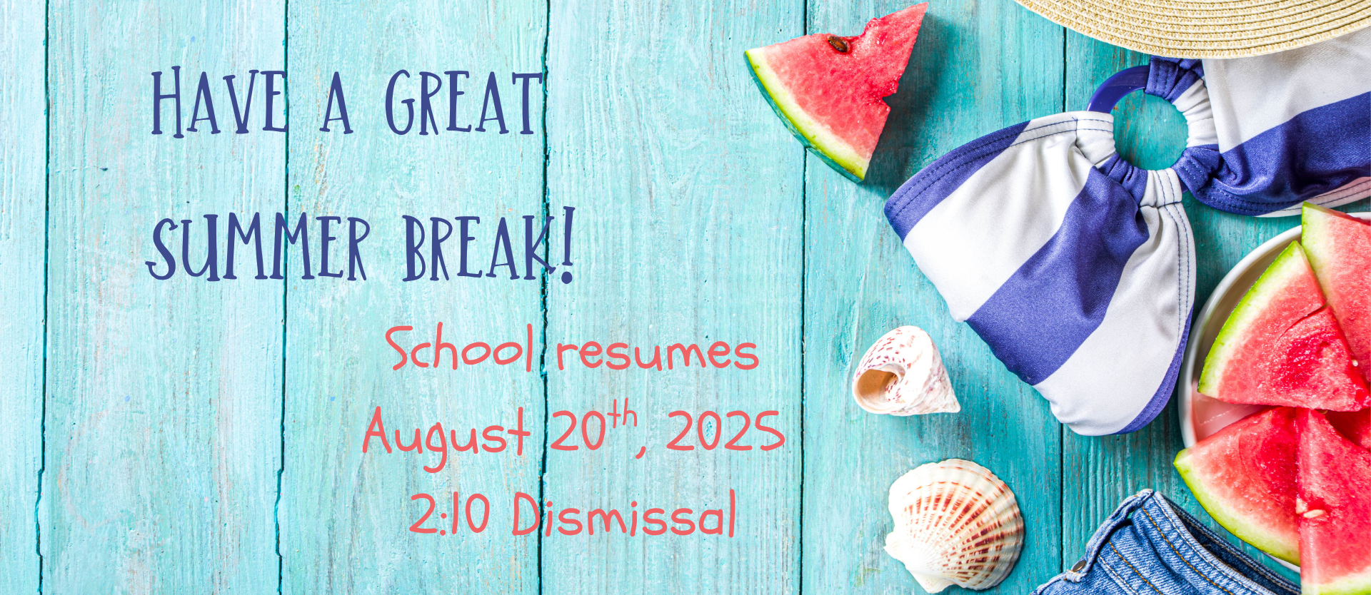 Summer Break