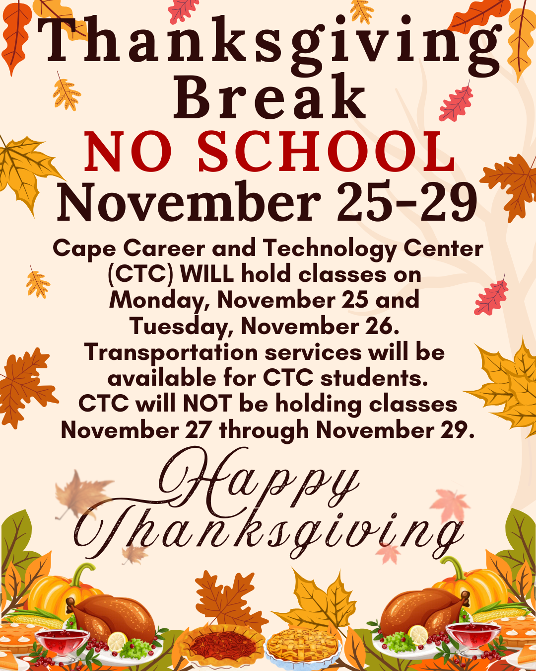 Thanksgiving Break - No School