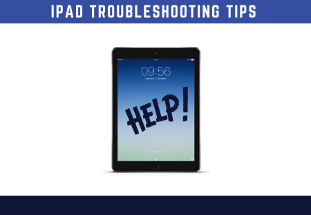 iPad Toubleshooting Tips