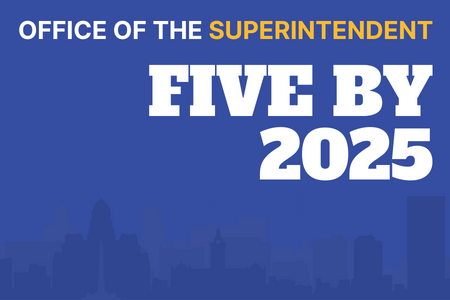 Office of the Superintendent Five by 2025