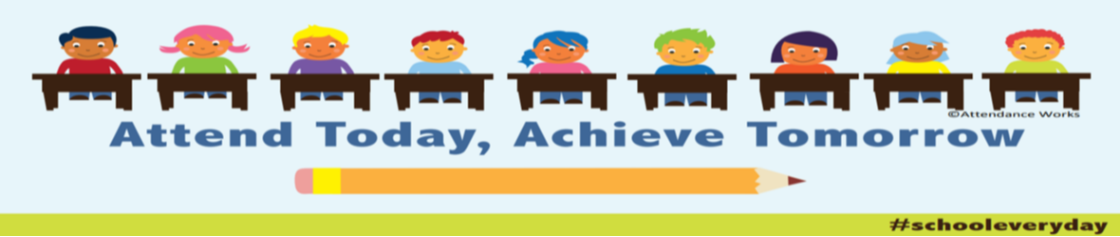 Attend Today, Achieve Tomorrow #schooleveryday