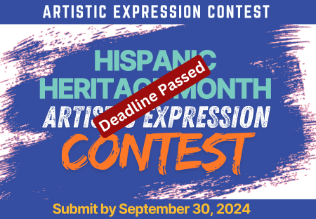 Artistic Expression Contest- Hispanic Heritage Month Artistic Expression Contest