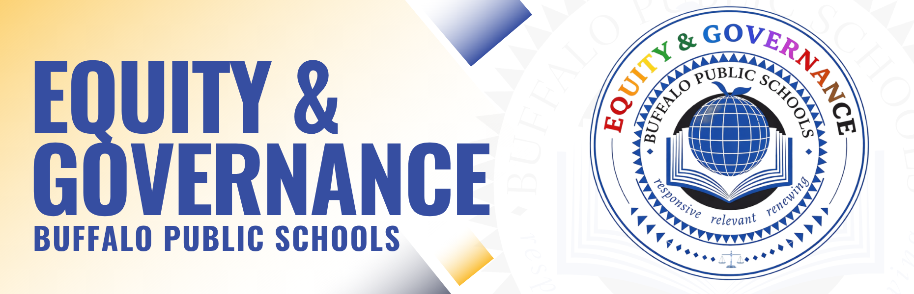 Banner graphic reading “Equity & Governance — Buffalo Public Schools.” The design features a circular seal labeled “Equity & Governance Buffalo Public Schools” with an open book and globe symbol. Text appears on a light background with blue, gold, and white accents.