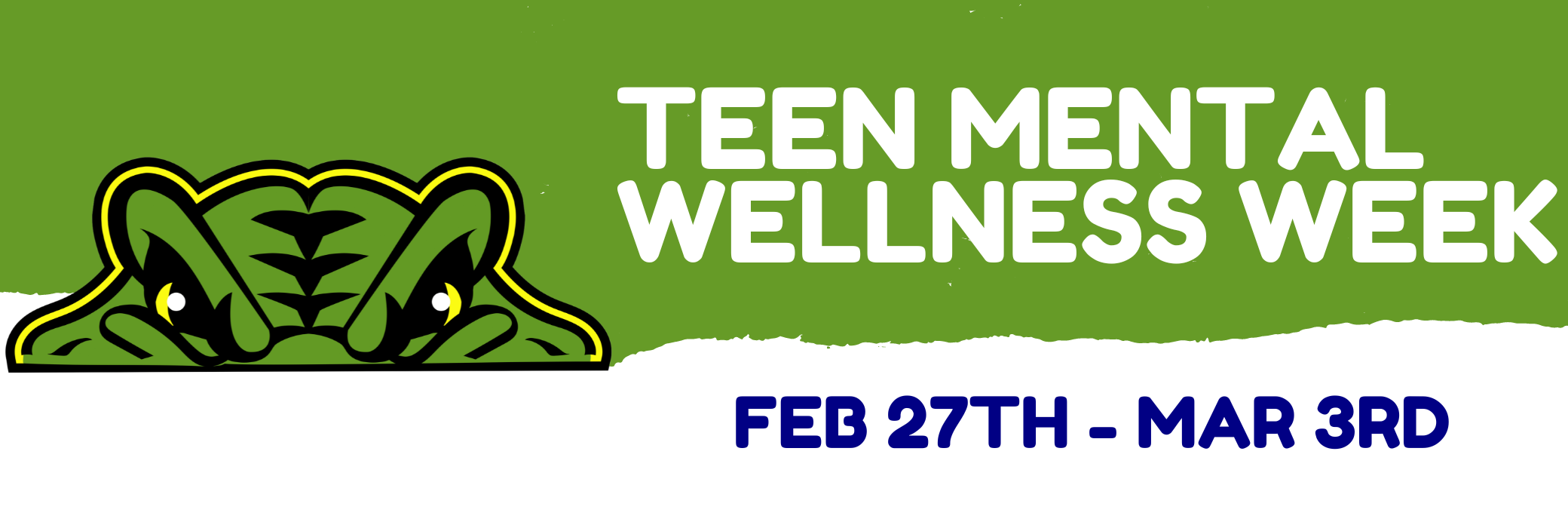Teen Mental Wellness Week Feb 27th - Mar 3rd