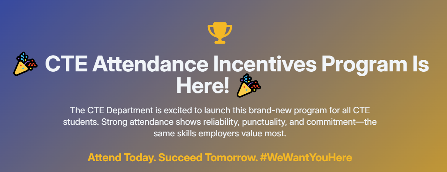 CTE Attendance Incentives Program