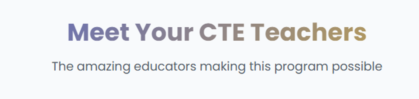 Meet Your CTE Teachers