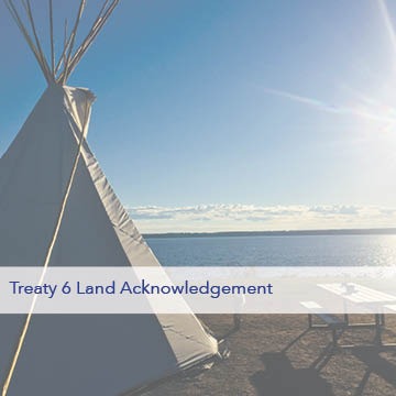 Treaty 6 Land Acknowledgement