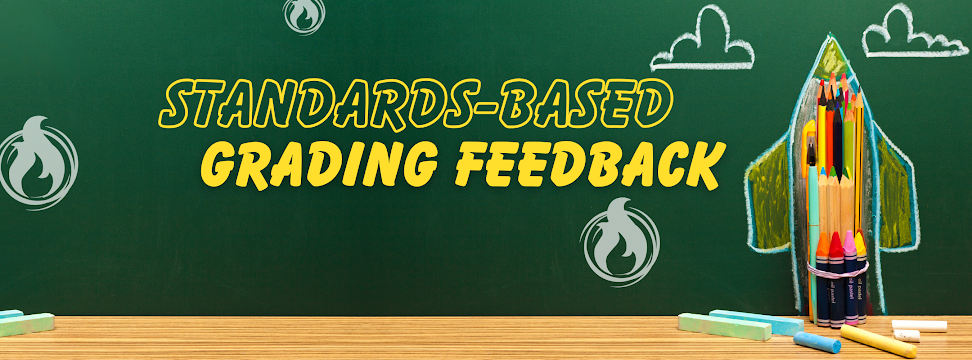 Standards Based Grading Feedback Needed