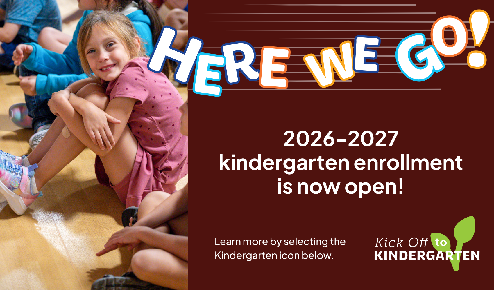 Kinder Enrollment now open