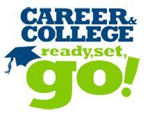Career and College; Ready, Set, Go!