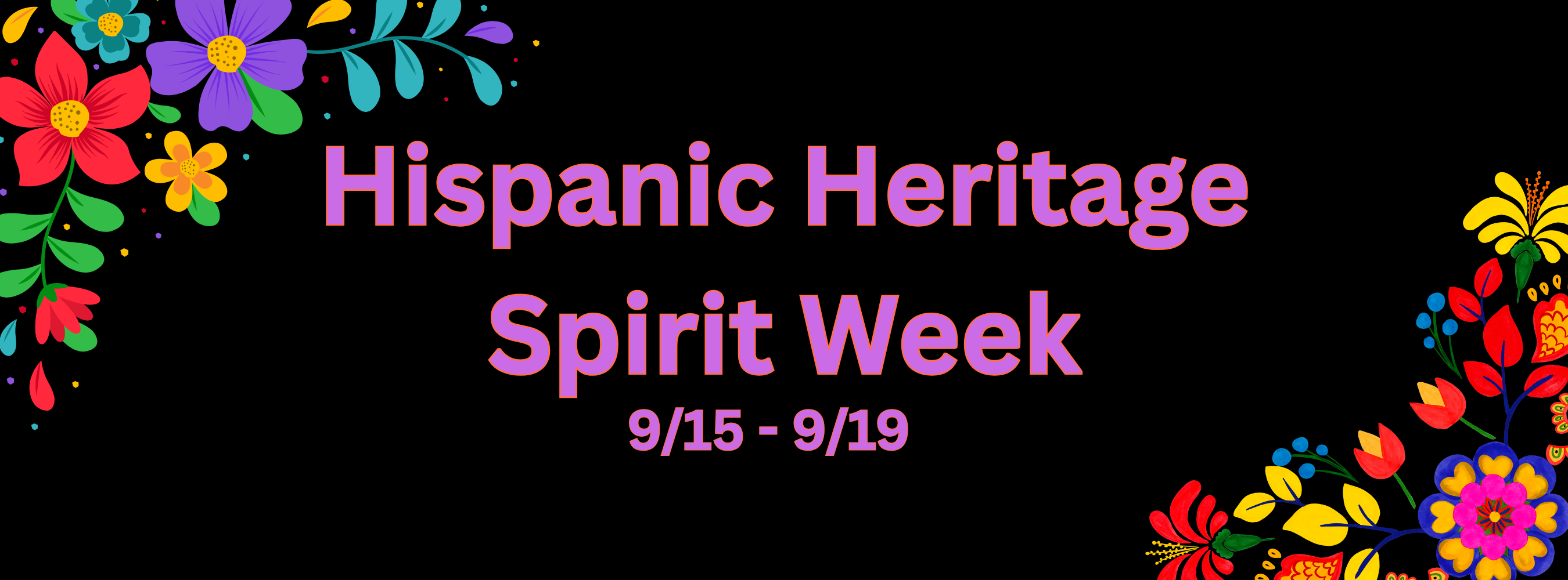 Hispanic Heritage Spirit Week, 9/15-9/19
