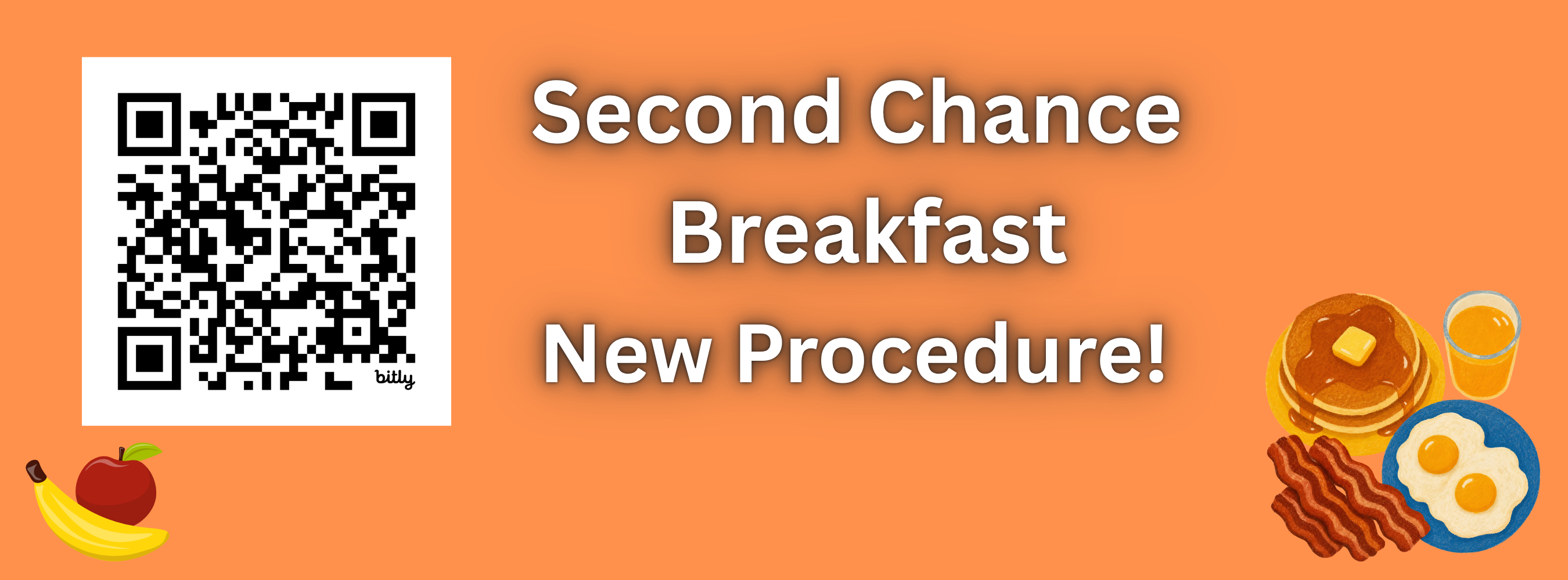 Second Chance Breakfast; new procedure; click the link to fill out the form. 